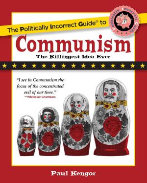 Cover of the book The Politically Incorrect Guide to Communism by Donald J. Trump