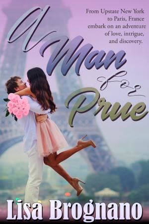 Cover of the book A Man For Prue by L.T. Kelly