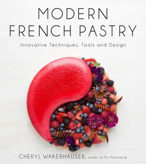 Cover of the book Modern French Pastry by Celine Steen