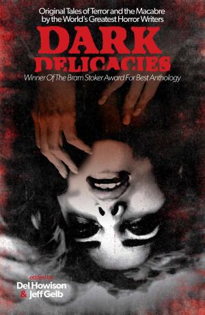 Cover of the book Dark Delicacies by Ian McDonald