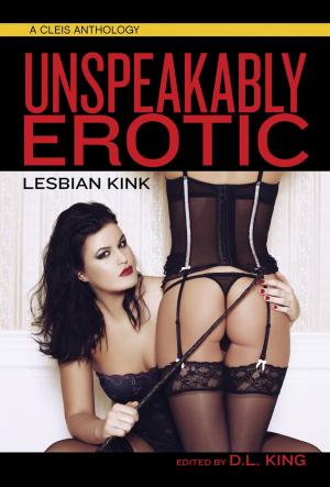bigCover of the book Unspeakably Erotic by 