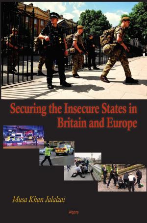 Cover of the book Securing the Insecure States in Britain and Europe by Anthony C. Patton