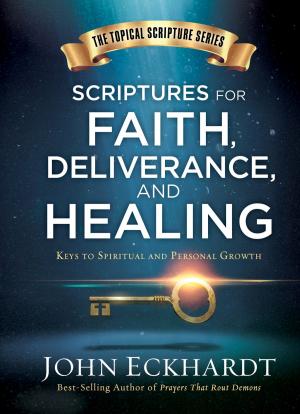 Book cover of Scriptures for Faith, Deliverance, and Healing