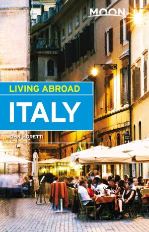 Cover of the book Moon Living Abroad Italy by Ian Anderson