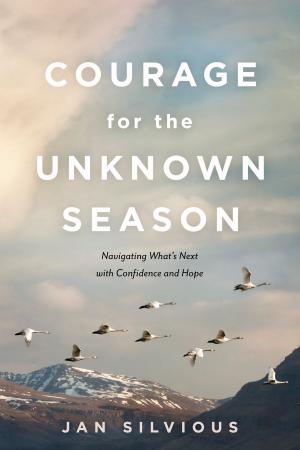 Cover of the book Courage for the Unknown Season by Drew Moser, Jess Fankhauser