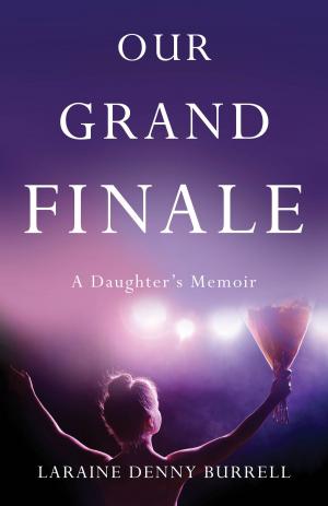Cover of the book Our Grand Finale by Michelle Brafman