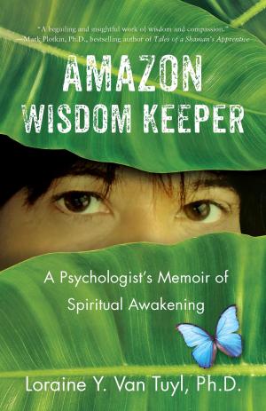 Cover of the book Amazon Wisdom Keeper by Jeannie Ralston