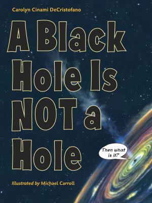 Cover of the book A Black Hole Is Not a Hole by Jerry Pallotta