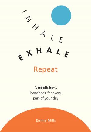 Cover of the book Inhale, Exhale, Repeat by Karen Casey