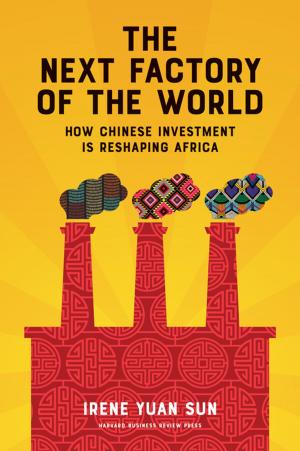 Cover of the book The Next Factory of the World by Harvard Business Review, Daniel Goleman, Robert Steven Kaplan, Susan David, Tasha Eurich