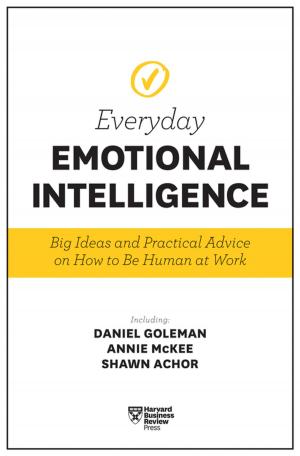 Cover of the book Harvard Business Review Everyday Emotional Intelligence by Thomas Ishmael Ramalekana