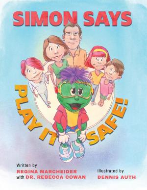 Cover of the book Simon Says Play it Safe! by Richard J. Smith