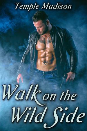 Cover of the book Walk on the Wild Side by Temple Madison