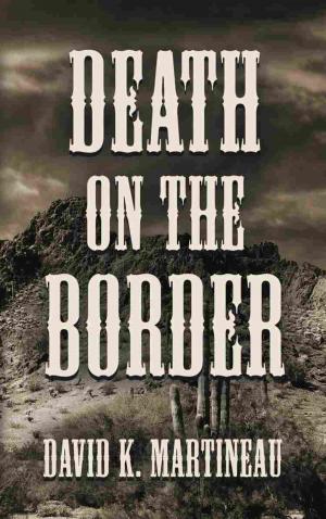 bigCover of the book DEATH ON THE BORDER: A Western Mystery Novel by 