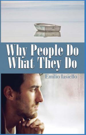 Cover of the book Why People Do What They Do by Wally Avett