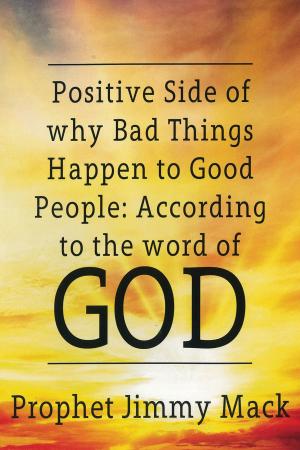 Cover of the book Positive Side of Why Bad Things Happen to Good People by J.B. McIntyre