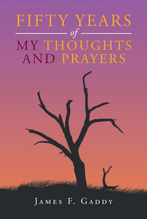 Cover of the book Fifty Years of My Thoughts and Prayers by Randall Carpenter