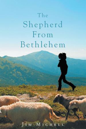 Cover of the book The Shepherd from Bethlehem by Dr. Keith Mosby, Sr.