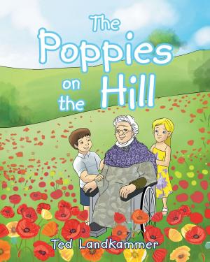 Cover of the book The Poppies on the Hill by Dr. Paul B. Harsh II