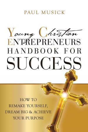 Cover of the book YCE Young Christian Entrepreneurs by J P Williams