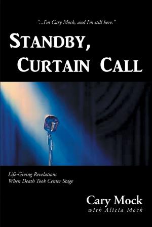 Cover of the book Standby, Curtain Call by Sharon Ponton