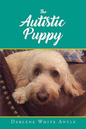 Cover of the book The Autistic Puppy by Marcus Rogers