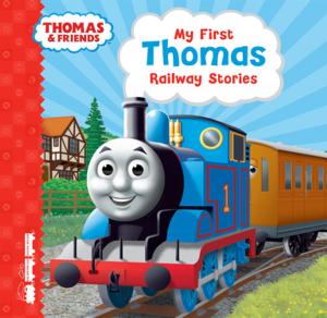 Cover of My First Thomas' Railway Stories (Thomas & Friends)
