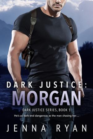 Cover of the book Dark Justice: Morgan by Anne Rainey