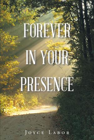 Cover of the book Forever In Your Presence by Andi Whitfield