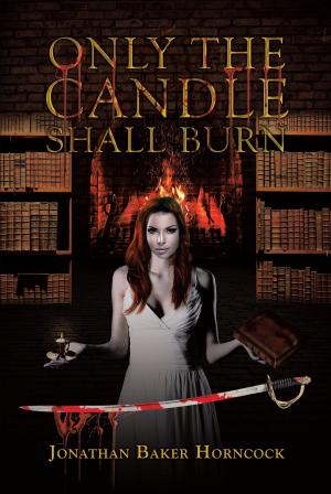 Cover of the book Only the Candle Shall Burn by C.C. Fergus