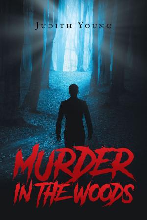 Cover of the book Murder in the Woods by George L. Proferes