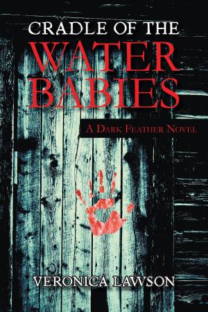 Cover of the book Cradle of the Water Babies by Ashlynn Monroe