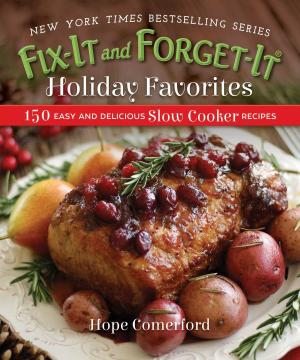 Cover of the book Fix-It and Forget-It Holiday Favorites by Kate Zeller