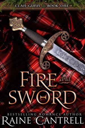 Cover of the book Fire and Sword by Raine Cantrell