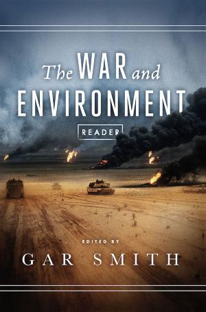 Cover of the book War and Environment Reader by Laila El-Haddad, Maggie Schmitt, Nancy Harmon Jenkins