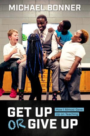 Cover of the book Get Up or Give Up by Lela Gilbert, W. Jack Buckner LTC (ret). Special Forces