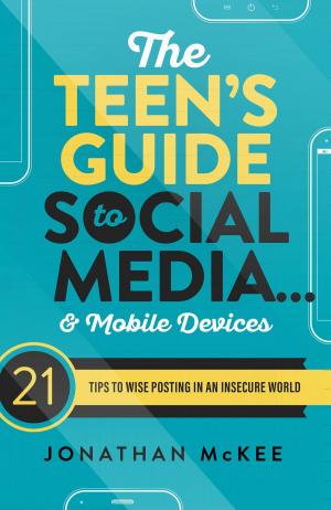 Book cover of The Teen's Guide to Social Media... and Mobile Devices