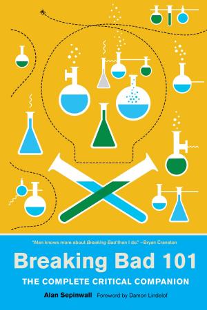 Cover of the book Breaking Bad 101 by Michael Wallis, Robert McCubbin
