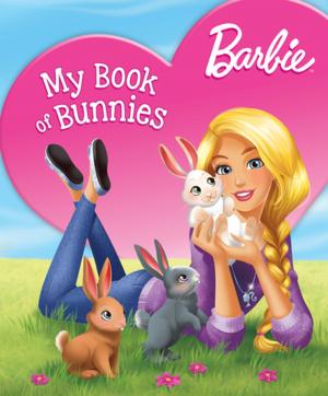 Cover of the book Barbie My Book of Bunnies (Barbie) by Mary Man-Kong, Elise Allen
