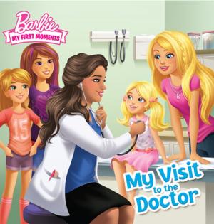 Cover of the book My Visit to the Doctor (Barbie My First Moments) by Devra Newberger Speregen