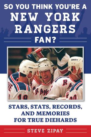 Cover of the book So You Think You're a New York Rangers Fan? by Johnny Holliday, Stephen Moore