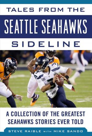 Cover of the book Tales from the Seattle Seahawks Sideline by Bill Gutman