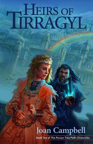 Cover of the book Heirs of Tirragyl by Joan Campbell
