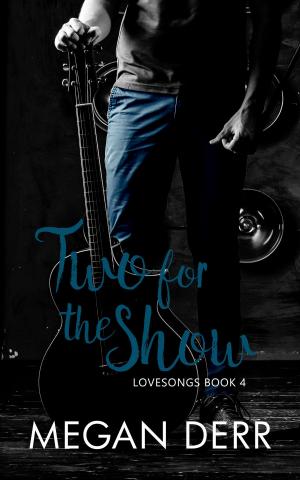 Cover of the book Two for the Show by Megan Derr