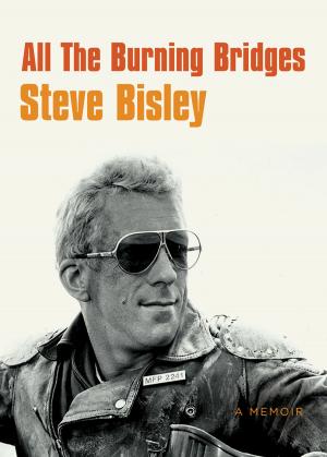 Cover of the book All the Burning Bridges by Col Bailey