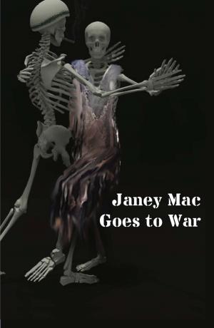 Book cover of Janey Mac Goes to War