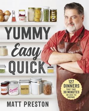 Cover of the book Yummy, Easy, Quick by Kerri-Anne Kennerley