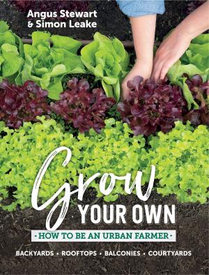 Cover of the book Grow Your Own by Megan Gibson, Lyn Zollo, Felicity  McArdle