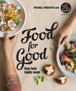 Cover of the book Food for Good by Jol Temple, Kate Temple, Jon Foye