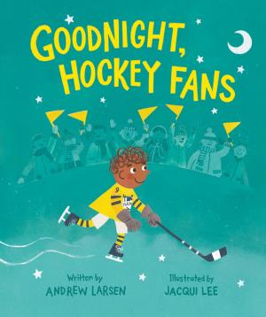 Cover of the book Goodnight, Hockey Fans by Nadine Brun-Cosme